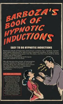 Le livre de Barboza sur les inductions hypnotiques - Barboza's Book of Hypnotic Inductions