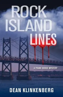 Les lignes de Rock Island : Un mystère de Frank Dodge - Rock Island Lines: A Frank Dodge Mystery