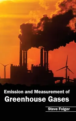 Émission et mesure des gaz à effet de serre - Emission and Measurement of Greenhouse Gases