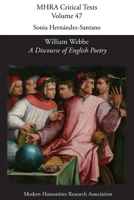 William Webbe, « Discours sur la poésie anglaise » (1586) - William Webbe, 'A Discourse of English Poetry' (1586)