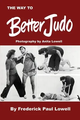 Le chemin vers un meilleur judo - The Way to Better Judo