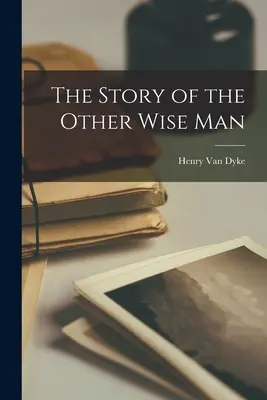 L'histoire de l'autre sage - The Story of the Other Wise Man