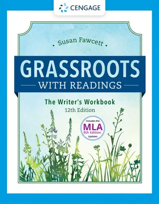 Grassroots W/ Readings : The Writer's Workbook (W/ Mla9e Updates) - Grassroots W/ Readings: The Writer's Workbook (W/ Mla9e Updates)