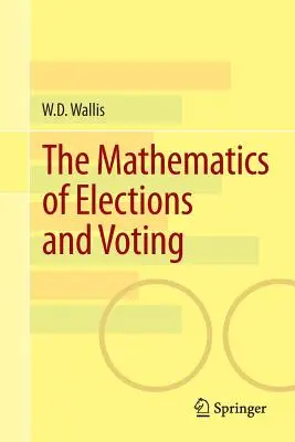 Les mathématiques des élections et du vote - The Mathematics of Elections and Voting