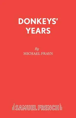 Les années des ânes - Donkeys' Years