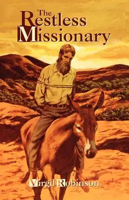 Le missionnaire inquiet - The Restless Missionary