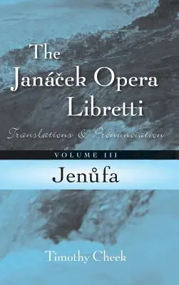 Jenufa : Traductions et prononciation - Jenufa: Translations and Pronunciation