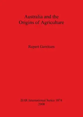 L'Australie et les origines de l'agriculture - Australia and the Origins of Agriculture
