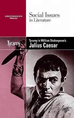 La tyrannie dans Jules César de William Shakespeare - Tyranny in William Shakespeare's Julius Caesar