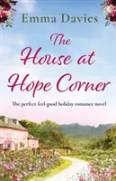La maison de Hope Corner : Le roman d'amour parfait pour les fêtes de fin d'année - The House at Hope Corner: The perfect feel-good holiday romance novel