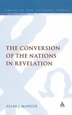 La conversion des nations dans l'Apocalypse - The Conversion of the Nations in Revelation