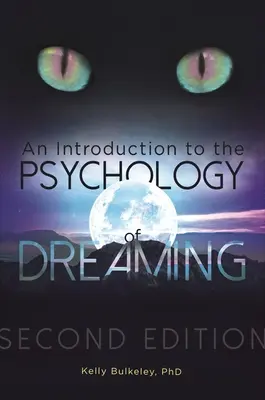 Introduction à la psychologie du rêve - An Introduction to the Psychology of Dreaming