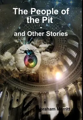 Le peuple de la fosse et autres histoires - The People of the Pit and Other Stories