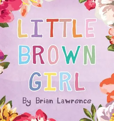 Petite fille brune - Little Brown Girl