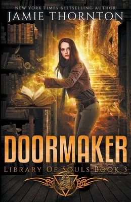 Doormaker : Bibliothèque des âmes (Livre 3) - Doormaker: Library of Souls (Book 3)