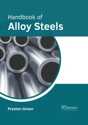 Manuel des aciers alliés - Handbook of Alloy Steels