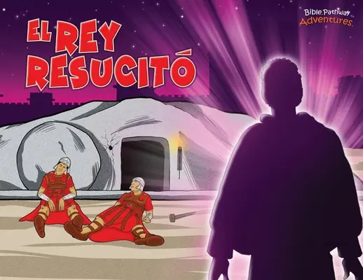 El Rey resucit : Muerte y resurreccin del Mesas - El Rey resucit: Muerte y resurreccin del Mesas