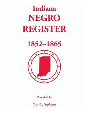 Registre des Noirs de l'Indiana, 1852-1865 - Indiana Negro Register, 1852-1865