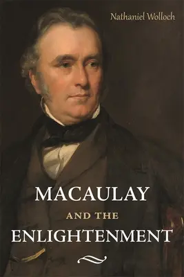 Macaulay et les Lumières - Macaulay and the Enlightenment