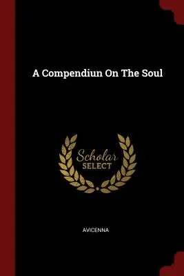 Un compendium sur l'âme - A Compendiun On The Soul