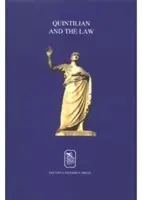 Quintilien et le droit : L'art de la persuasion en droit et en politique - Quintilian and the Law: The Art of Persuasion in Law and Politics