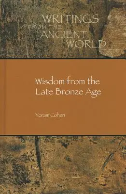 Sagesse de la fin de l'âge de bronze - Wisdom from the Late Bronze Age