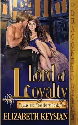 Le seigneur de la loyauté - Lord of Loyalty