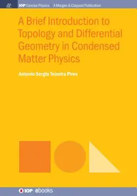 Brève introduction à la topologie et à la géométrie différentielle en physique de la matière condensée - A Brief Introduction to Topology and Differential Geometry in Condensed Matter Physics