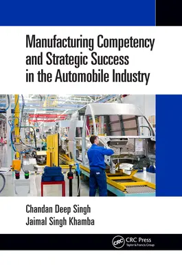 Compétence en matière de fabrication et succès stratégique dans l'industrie automobile - Manufacturing Competency and Strategic Success in the Automobile Industry