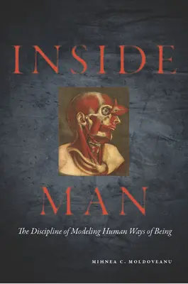 L'homme intérieur : La discipline de la modélisation des modes d'être humains - Inside Man: The Discipline of Modeling Human Ways of Being