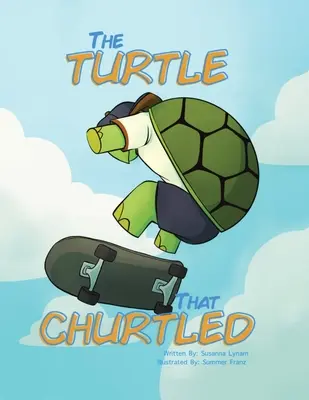 La tortue qui glougloutait - The Turtle That Churtled