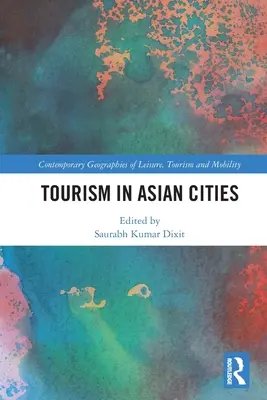 Le tourisme dans les villes asiatiques - Tourism in Asian Cities