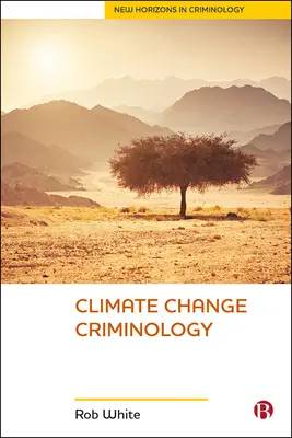 Criminologie du changement climatique - Climate Change Criminology