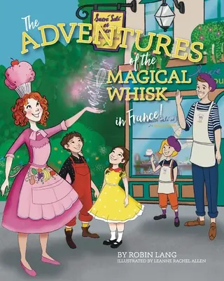 Les aventures du fouet magique en France - The Adventures of the Magical Whisk in France