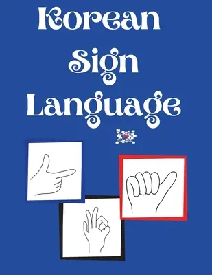 Langue des signes coréenne - Korean Sign Language