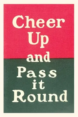 Journal d'époque Courage et passe-moi le mot - Vintage Journal Cheer Up and Pass it Round