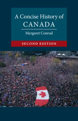 Une histoire concise du Canada - A Concise History of Canada