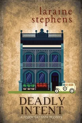 Intention mortelle : Un mystère de Reggie da Costa - Deadly Intent: A Reggie da Costa Mystery