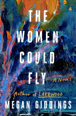 Les femmes pouvaient voler - The Women Could Fly