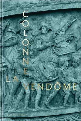 La colonne Vendme - The Vendme Column