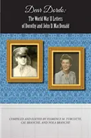 Cher Dordo : les lettres de Dorothy et John D. MacDonald pendant la Seconde Guerre mondiale - Dear Dordo: The World War II Letters of Dorothy and John D. MacDonald