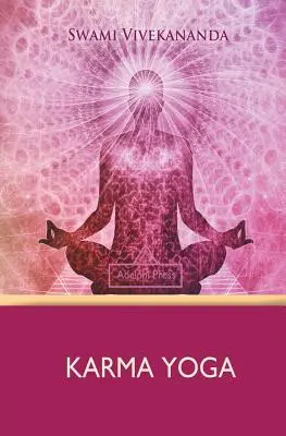 Le karma yoga - Karma Yoga