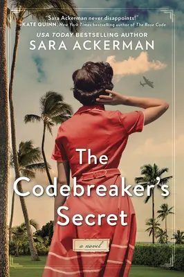 Le secret du décrypteur : un roman de la Seconde Guerre mondiale - The Codebreaker's Secret: A WWII Novel