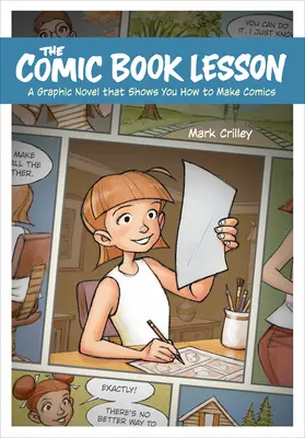 La leçon de bande dessinée : Un roman graphique qui vous montre comment faire de la bande dessinée - The Comic Book Lesson: A Graphic Novel That Shows You How to Make Comics