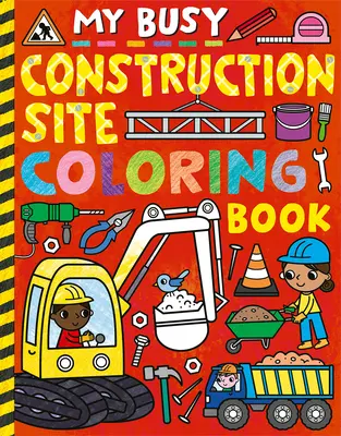 Livre de coloriage My Busy Construction - My Busy Construction Coloring Book