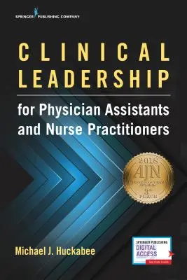 Leadership clinique pour les médecins assistants et les infirmières praticiennes - Clinical Leadership for Physician Assistants and Nurse Practitioners