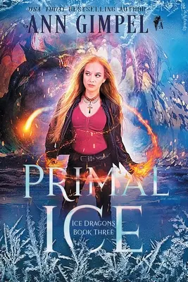 La glace primale : Fantaisie paranormale - Primal Ice: Paranormal Fantasy