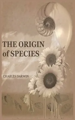 L'Origine des espèces : Édition du 150e anniversaire : Édition du 150e anniversaire - The Origin of Species: 150th Anniversary Edition: 150th Anniversary Edition