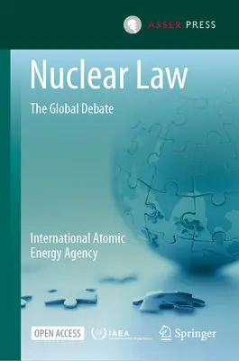 Droit nucléaire : Le débat mondial - Nuclear Law: The Global Debate