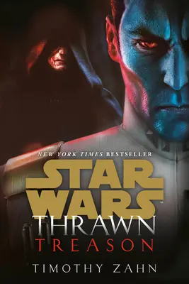 Thrawn : Trahison (La Guerre des étoiles) - Thrawn: Treason (Star Wars)